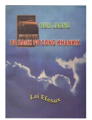 Num Jaong Pa Kaux Pa Cong Khankix